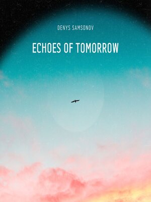 cover image of Echoes of Tomorrow